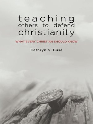 cover image of Teaching Others to Defend Christianity